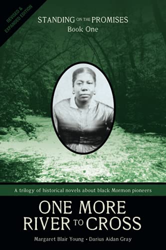 One More River to Cross: Standing on the Promises, Book One: One More River to Cross (Revised & Expanded)
