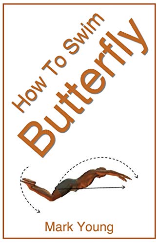 How To Swim Butterfly: A Step-By-Step Guide For Beginners Learning Butterfly Technique von Educate and Learn Publishing