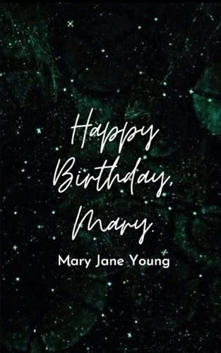Happy Birthday, Mary. von Libresco Feeds Private Limited