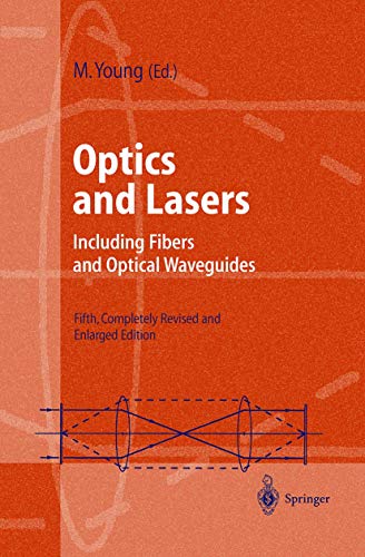 Optics and Lasers: Including Fibers and Optical Waveguides (Advanced Texts in Physics) von Springer