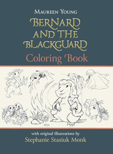 Bernard and the Blackguard Coloring Book (The Eastside) von FriesenPress