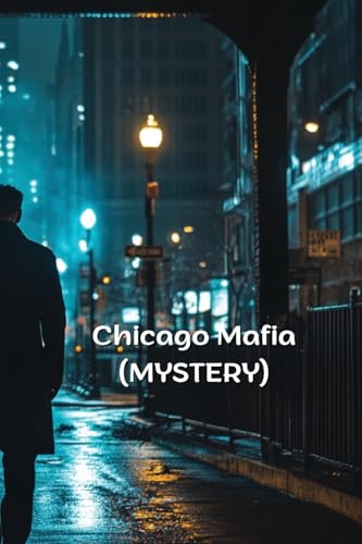 Chicago Mafia (MYSTERY) von MIA Young