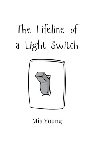The Lifeline of a Light Switch von Creative Arts Management OÜ