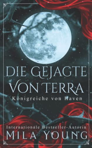 Die Gejagte: Ein Märchen neu erzählt (Königreiche von Haven, Band 1) Die Gejagte: Ein Märchen neu erzählt (Königreiche von Haven, Band 1) von Independently published