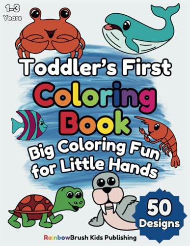 Toddler’s First Coloring Book: Big Coloring Fun for Little Hands, Perfect for Kids Ages 1-3 and 2-4 von Independently published