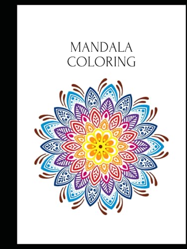 Mandala da Colorare: Libro da colorare, antistress con bellissimi e grandi mandala von Independently published