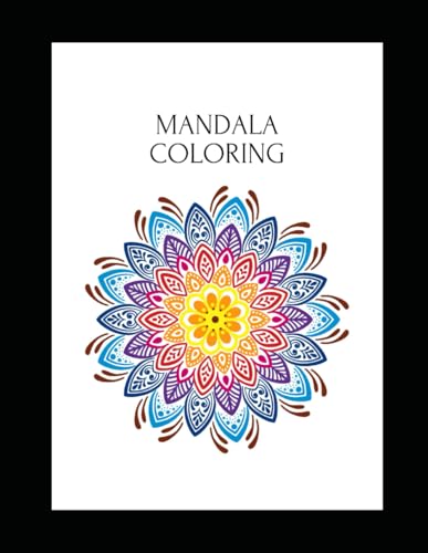 Mandala da Colorare: Libro da colorare, antistress con bellissimi e grandi mandala von Independently published