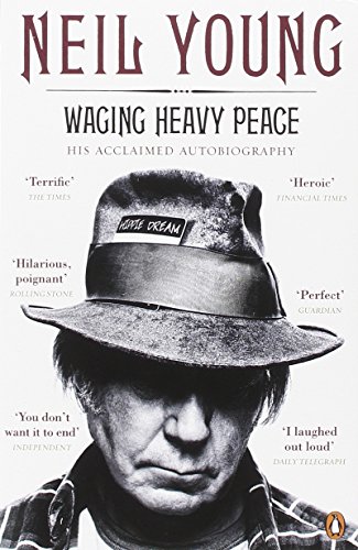 Waging Heavy Peace: A Hippie Dream: His Acclaimed Autobiography
