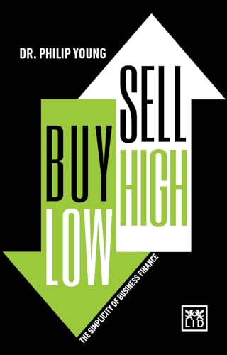 Buy Low, Sell High: The Simplicity of Business Finance