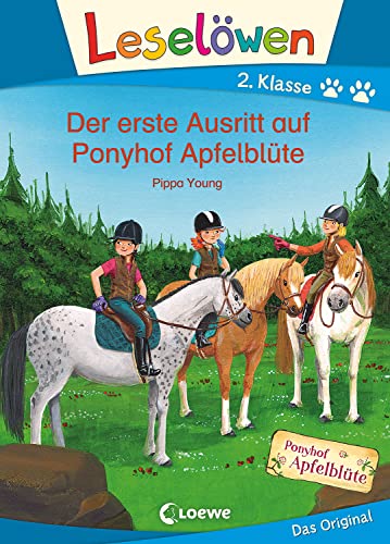 Leselöwen 2. Klasse - Der erste Ausritt auf Ponyhof Apfelblüte: Erstlesebuch, Pferdebuch für Kinder ab 7 Jahre Leselöwen 2. Klasse - Der erste Ausritt auf Ponyhof Apfelblüte: Erstlesebuch, Pferdebuch für Kinder ab 7 Jahre