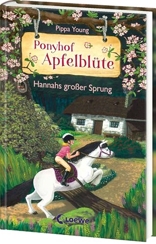 Ponyhof Apfelblüte (Band 24) - Hannahs großer Sprung: Pferdebuch für Kinder ab 8 Jahren - Das perfekte Geschenk für alle Pferdefans von Loewe