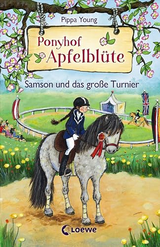 Ponyhof Apfelblüte (Band 9) - Samson und das große Turnier: Pferdebuch für Mädchen ab 8 Jahre