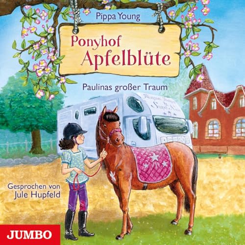Ponyhof Apfelblüte. Paulinas großer Traum [14]: CD Standard Audio Format, Lesung