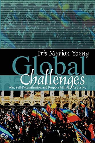 Global Challenges: War, Self-Determination and Responsibility for Justice