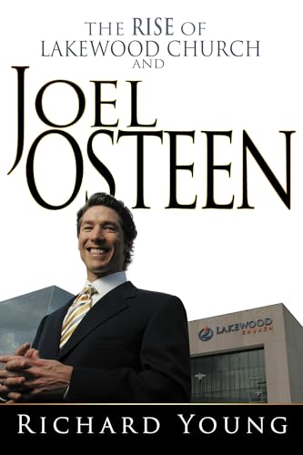 The Rise of Lakewood Church and Joel Osteen