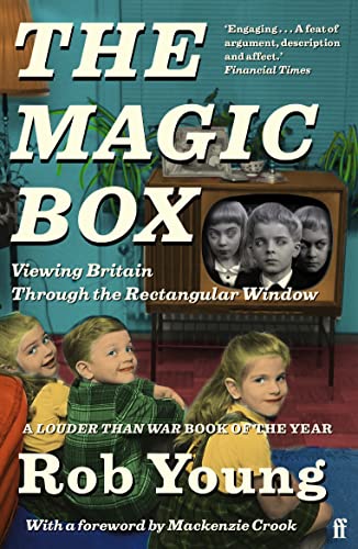 The Magic Box: Viewing Britain through the Rectangular Window von Faber & Faber