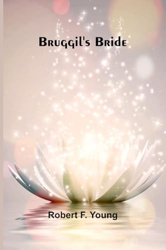 Bruggil'S Bride von Alpha Edition