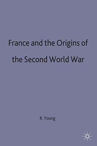 France and the Origins of the Second World War (Making of 20th Century)