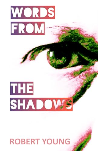 Words From The Shadows von Independently published