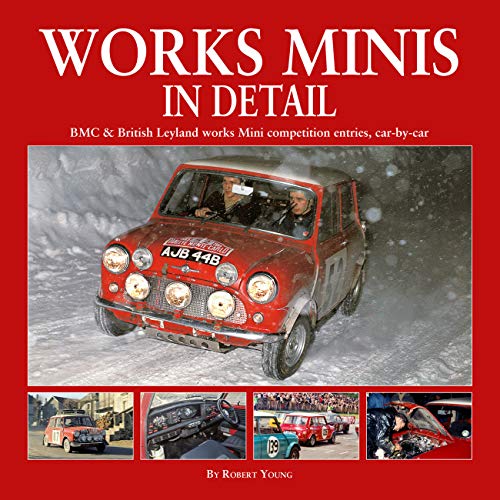 Works Minis in Detail: Bmc & British Leyland Works Mini Competition Entries, Car-by-car von Herridge & Sons