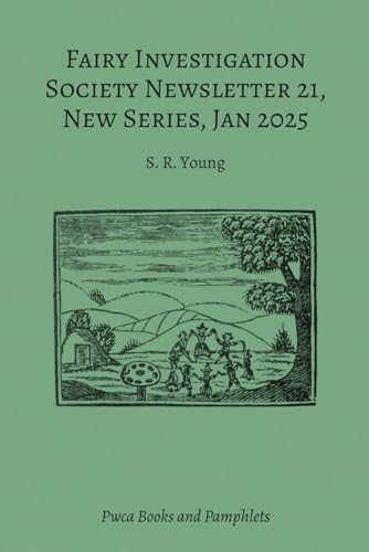 Fairy Investigation Society Newsletter 21 von Pwca