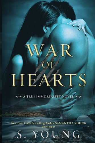War of Hearts: A True Immortality Novel von Samantha Young