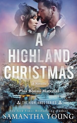 A Highland Christmas: Plus Bonus Material (The Highlands Series, Band 7) von Independently published