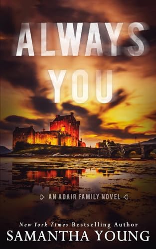 Always You: Alternative Cover Edition (The Adair Family, Band 3) von Samantha Young