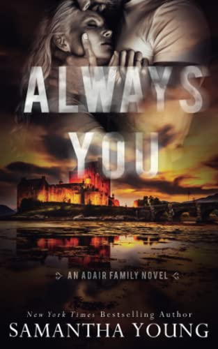 Always You (The Adair Family Series, Band 3) von Samantha Young