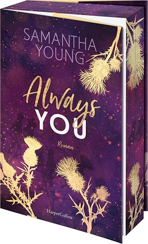 Always You: Roman | Liebe und dunkle Geheimnisse in den schottischen Highlands | Exklusiver Farbschnitt in limitierter Erstauflage | Die neue Reihe der SPIEGEL-Bestsellerautorin (Die Adairs, Band 3) von HarperCollins