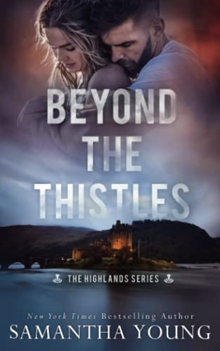 Beyond the Thistles (The Highlands Series, Band 1) von Samantha Young