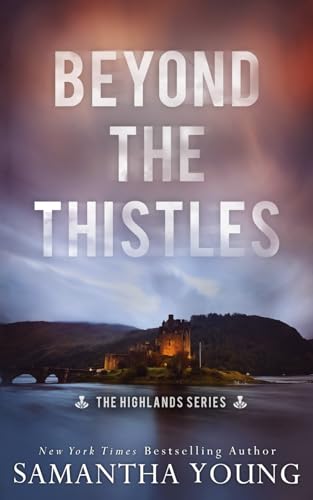 Beyond the Thistles: Alternative Cover Edition (Highlands, Band 1)