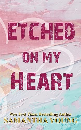Etched On My Heart: A Standalone Best Friend's Brother Romance