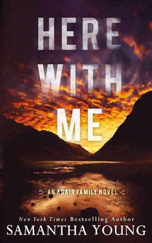 Here With Me: Alternative Cover Edition (The Adair Family, Band 1)