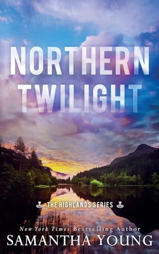 Northern Twilight: Alternative Cover Edition Northern Twilight: Alternative Cover Edition von Samantha Young