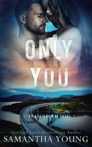 Only You (The Adair Family Series, Band 5) von Samantha Young