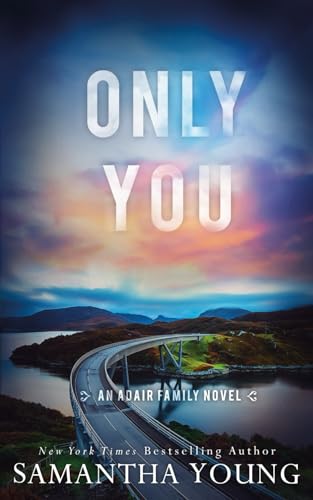 Only You: Alternative Cover Edition (The Adair Family, Band 5)