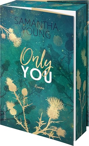 Only You: Roman | Band 5 der Reihe »Die Adairs« I Beliebtes Trope: Friends to Enemies to Lovers I Samantha Young wie immer mit Spice-Garantie und Spannung | Erstauflage mit limitiertem Farbschnitt von HarperCollins Taschenbuch