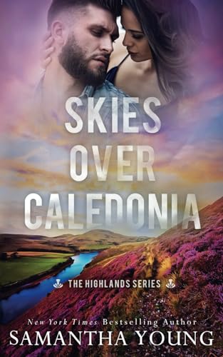 Skies Over Caledonia (The Highlands Series #4) von Samantha Young