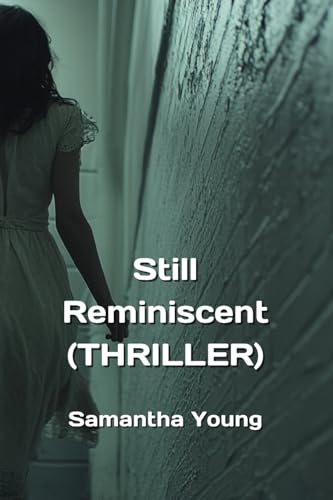 Still Reminiscent (THRILLER) von Samantha Young