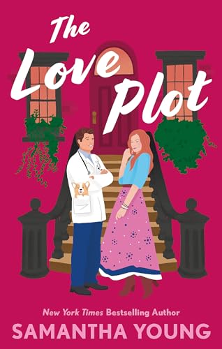 The Love Plot: An irresistibly steamy fake-dating rom-com The Love Plot: An irresistibly steamy fake-dating rom-com