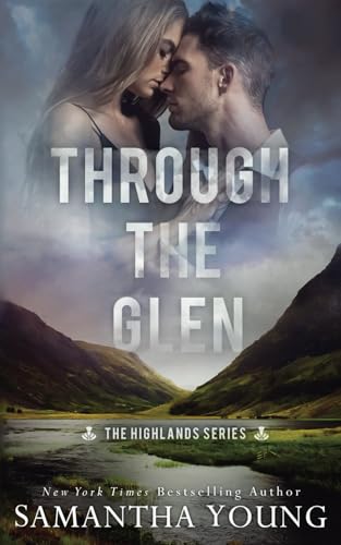 Through the Glen (The Highlands Series, Band 3) von Samantha Young