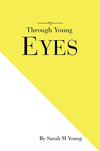 Through Young Eyes Through Young Eyes von Xlibris
