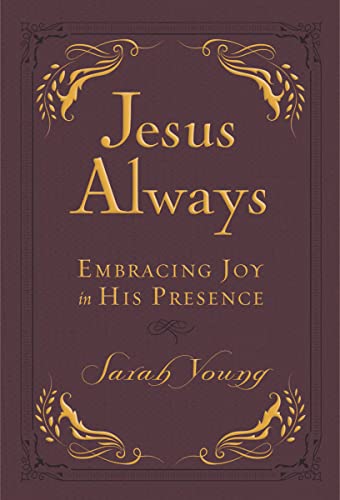 Jesus Always, Leathersoft, with Scripture References: Embracing Joy in His Presence (A 365-Day Devotional) von Thomas Nelson