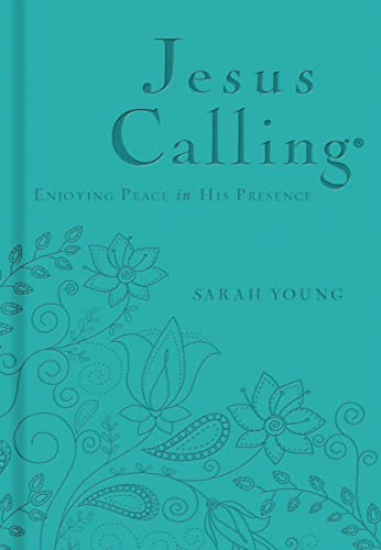 Jesus Calling, Teal Leathersoft, with Scripture References: Enjoying Peace in His Presence (A 365-Day Devotional) von Thomas Nelson