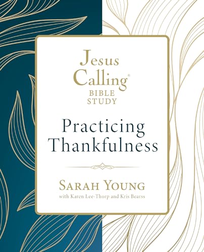 Jesus Calling: Practicing Thankfulness (Jesus Calling Bible Studies) von HarperChristian Resources