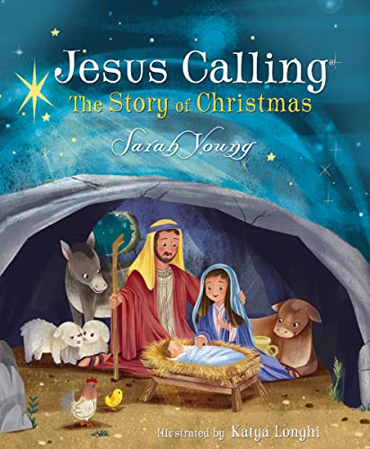 Jesus Calling: The Story of Christmas (picture book): God's Plan for the Nativity from Creation to Christ