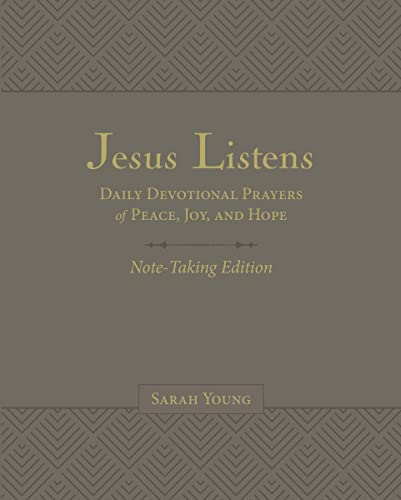 Jesus Listens Note-Taking Edition, Leathersoft, Gray, with Full Scriptures: Daily Devotional Prayers of Peace, Joy, and Hope von Thomas Nelson