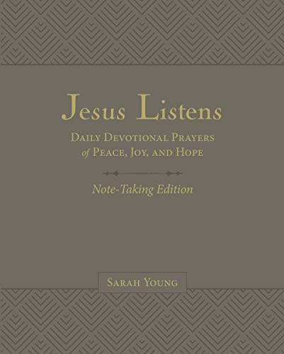 Jesus Listens Note-Taking Edition, Leathersoft, Gray, with Full Scriptures: Daily Devotional Prayers of Peace, Joy, and Hope von Thomas Nelson