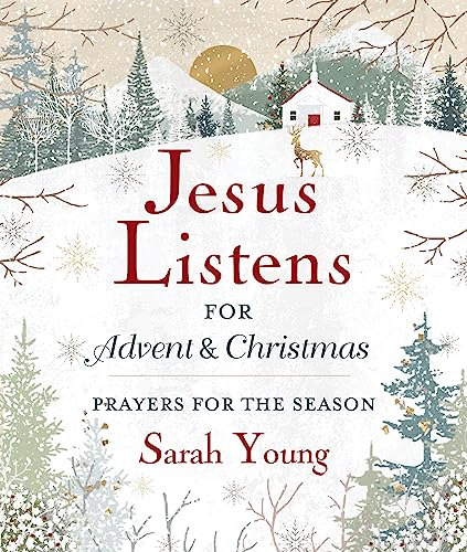 Jesus Listens--for Advent and Christmas, Padded Hardcover, with Full Scriptures: Prayers for the Season von Thomas Nelson
